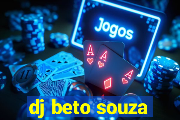 dj beto souza